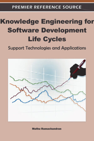 Knowledge Engineering for Software Development Life Cycles: Support Technologies and Applications
