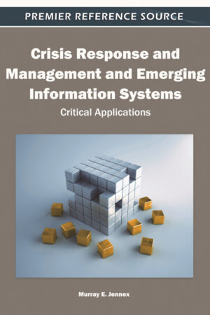 Crisis Response and Management and Emerging Information Systems: Critical Applications