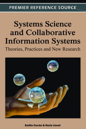 Systems Science and Collaborative Information Systems: Theories, Practices and New Research