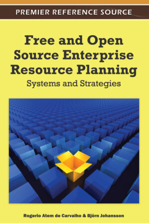 Free and Open Source Enterprise Resource Planning: Systems and Strategies