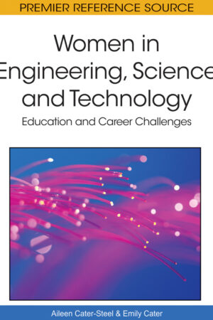 Women in Engineering, Science and Technology: Education and Career Challenges