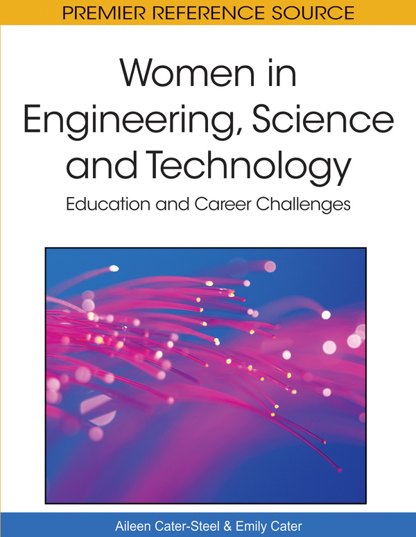 Women in Engineering, Science and Technology: Education and Career Challenges