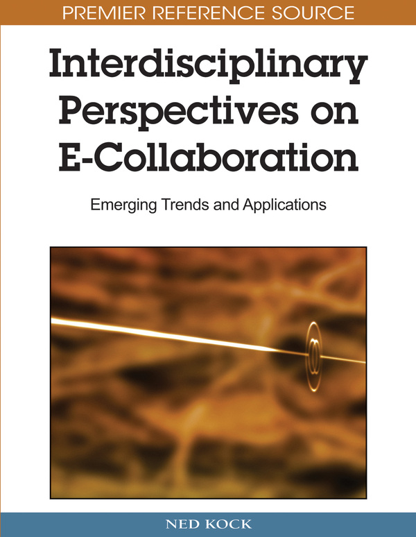 Interdisciplinary Perspectives on E-Collaboration: Emerging Trends and Applications