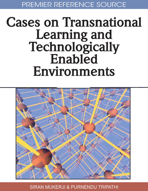 Cases on Transnational Learning and Technologically Enabled Environments