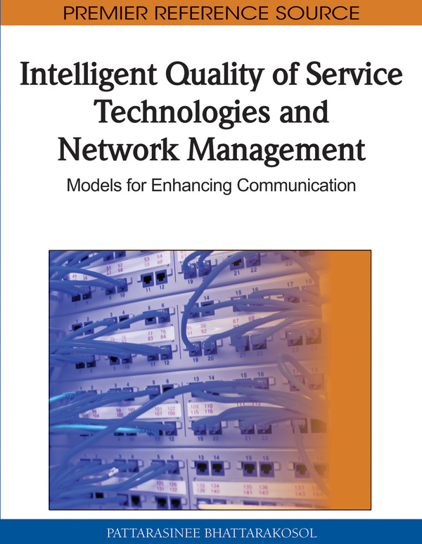 Intelligent Quality of Service Technologies and Network Management: Models for Enhancing Communication