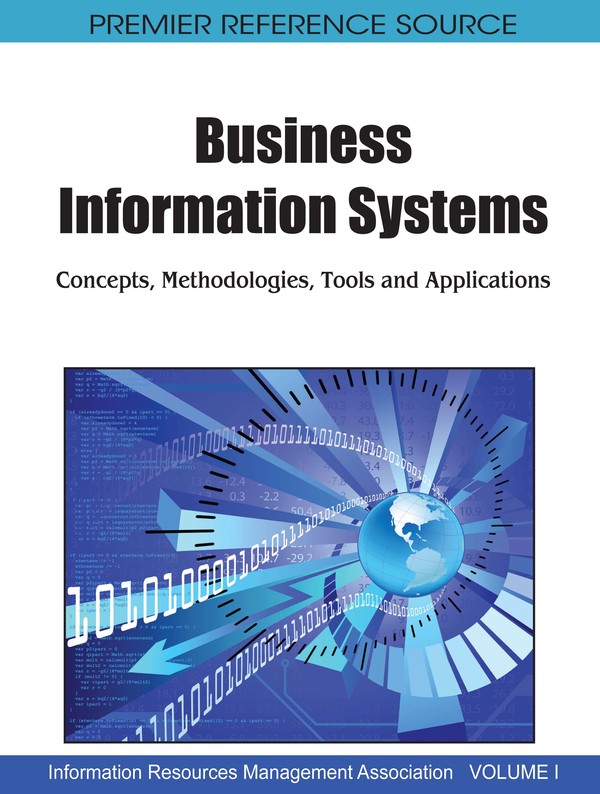 Business Information Systems: Concepts, Methodologies, Tools and Applications