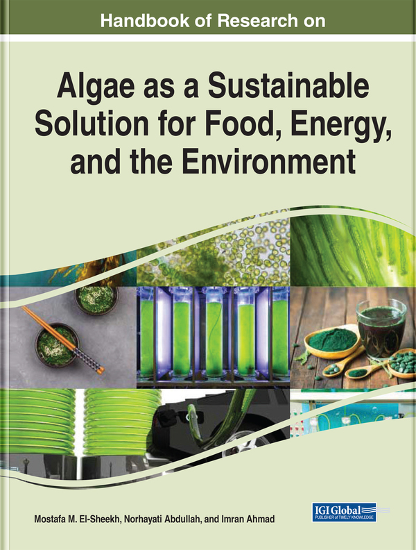Handbook of Research on Algae as a Sustainable Solution for Food, Energy, and the Environment