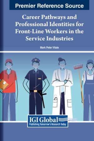 Career Pathways and Professional Identities for Front-Line Workers in the Service Industries