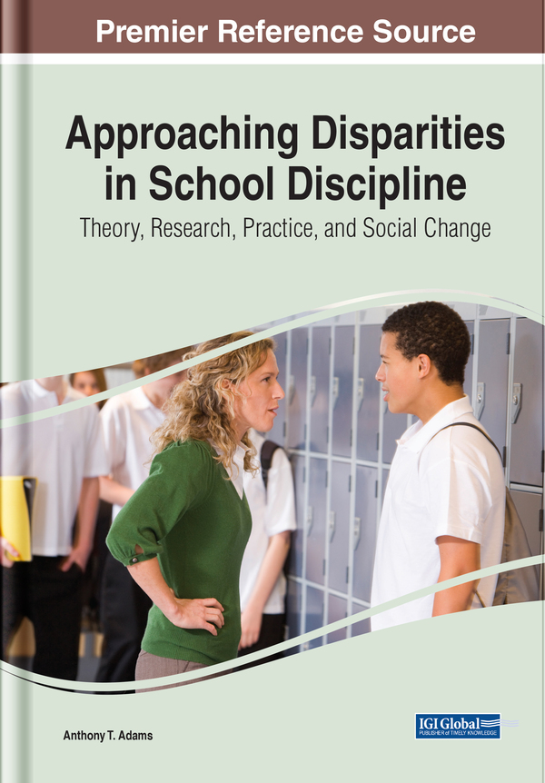 Approaching Disparities in School Discipline: Theory, Research, Practice, and Social Change
