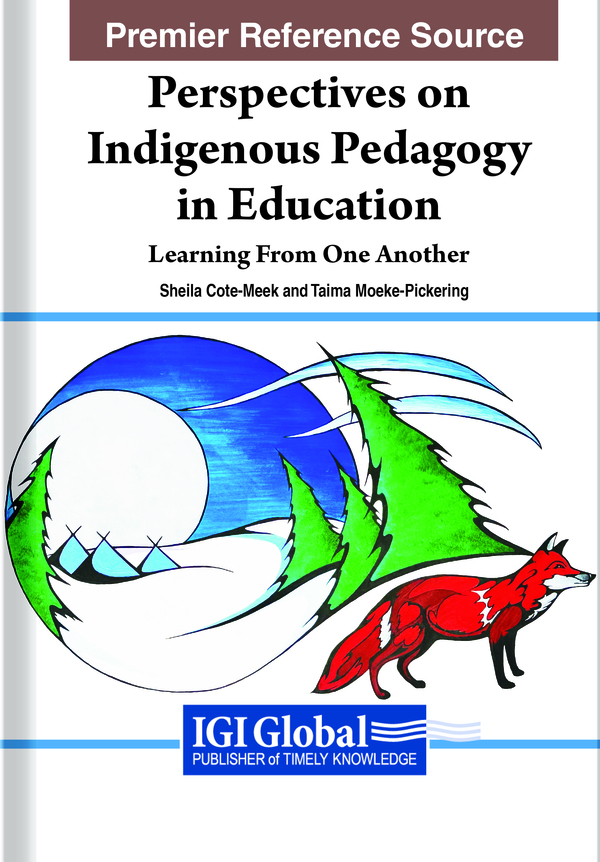 Perspectives on Indigenous Pedagogy in Education: Learning From One Another