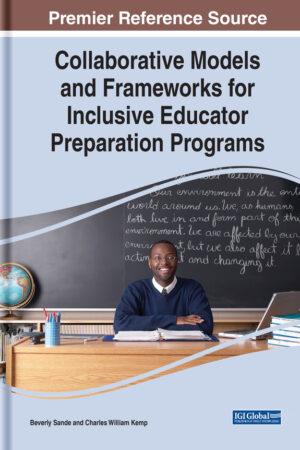 Collaborative Models and Frameworks for Inclusive Educator Preparation Programs