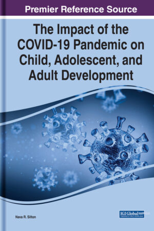 The Impact of the COVID-19 Pandemic on Child, Adolescent, and Adult Development