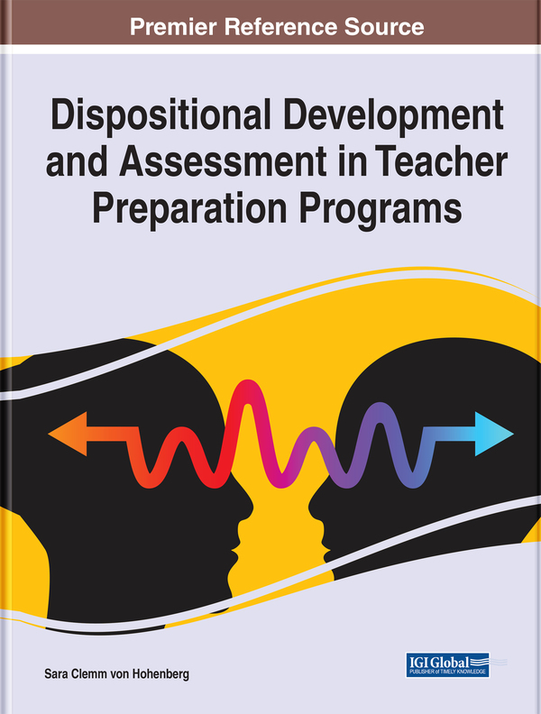 Dispositional Development and Assessment in Teacher Preparation Programs