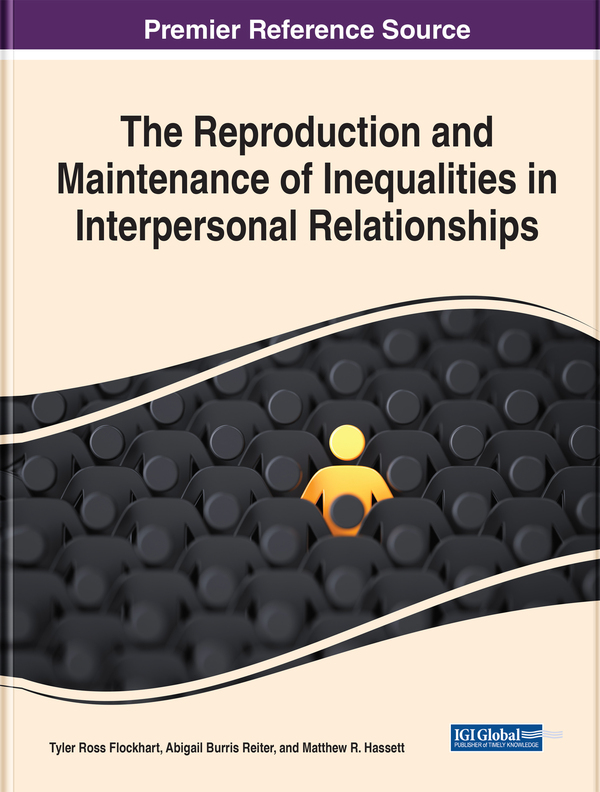 The Reproduction and Maintenance of Inequalities in Interpersonal Relationships