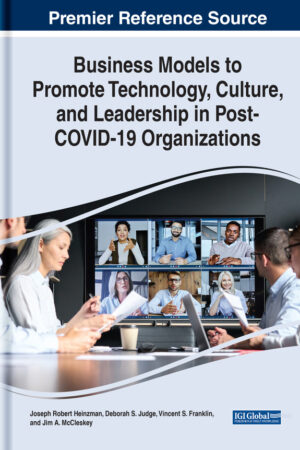 Business Models to Promote Technology, Culture, and Leadership in Post-COVID-19 Organizations