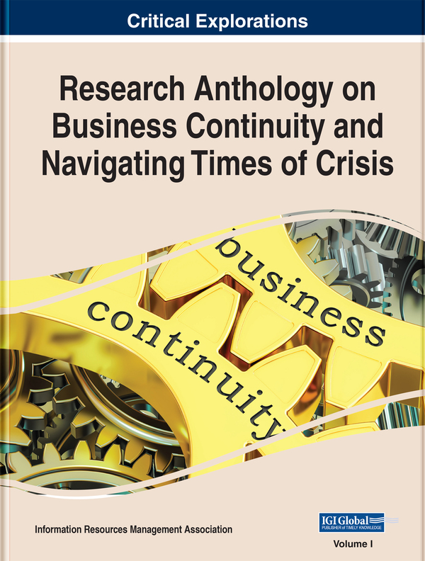 Research Anthology on Business Continuity and Navigating Times of Crisis