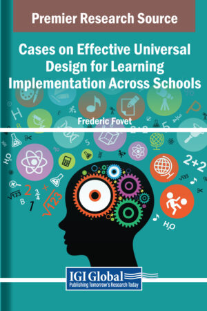Cases on Effective Universal Design for Learning Implementation Across Schools