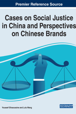 Cases on Social Justice in China and Perspectives on Chinese Brands
