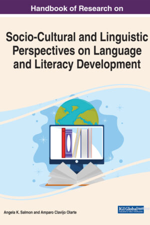 Handbook of Research on Socio-Cultural and Linguistic Perspectives on Language and Literacy Development
