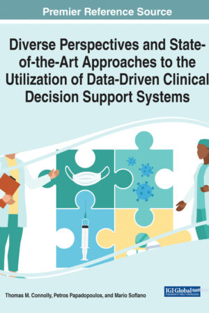 Diverse Perspectives and State-of-the-Art Approaches to the Utilization of Data-Driven Clinical Decision Support Systems