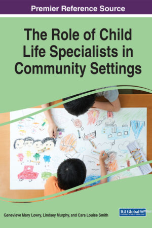 The Role of Child Life Specialists in Community Settings