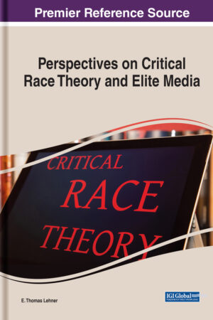 Perspectives on Critical Race Theory and Elite Media
