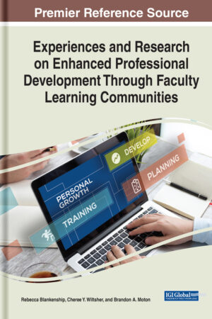 Experiences and Research on Enhanced Professional Development Through Faculty Learning Communities