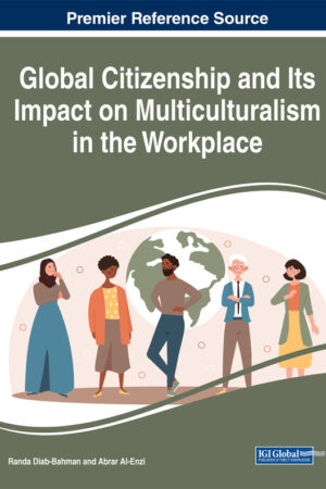 Global Citizenship and Its Impact on Multiculturalism in the Workplace