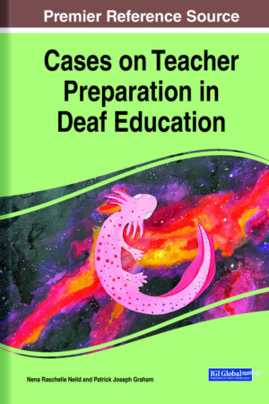 Cases on Teacher Preparation in Deaf Education