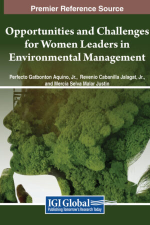 Opportunities and Challenges for Women Leaders in Environmental Management