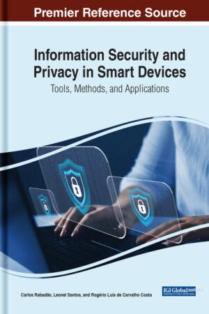 Information Security and Privacy in Smart Devices: Tools, Methods, and Applications
