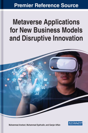 Metaverse Applications for New Business Models and Disruptive Innovation