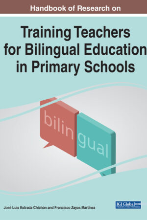 Handbook of Research on Training Teachers for Bilingual Education in Primary Schools