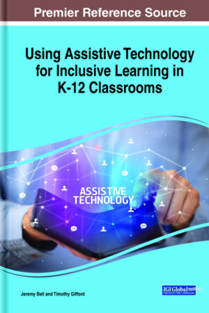 Using Assistive Technology for Inclusive Learning in K-12 Classrooms