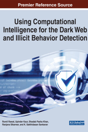 Using Computational Intelligence for the Dark Web and Illicit Behavior Detection