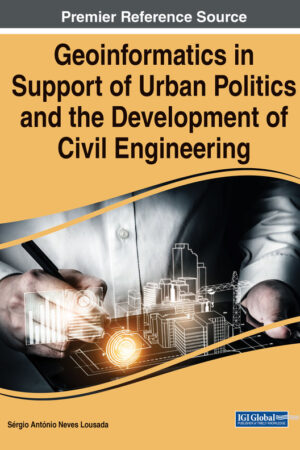 Geoinformatics in Support of Urban Politics and the Development of Civil Engineering
