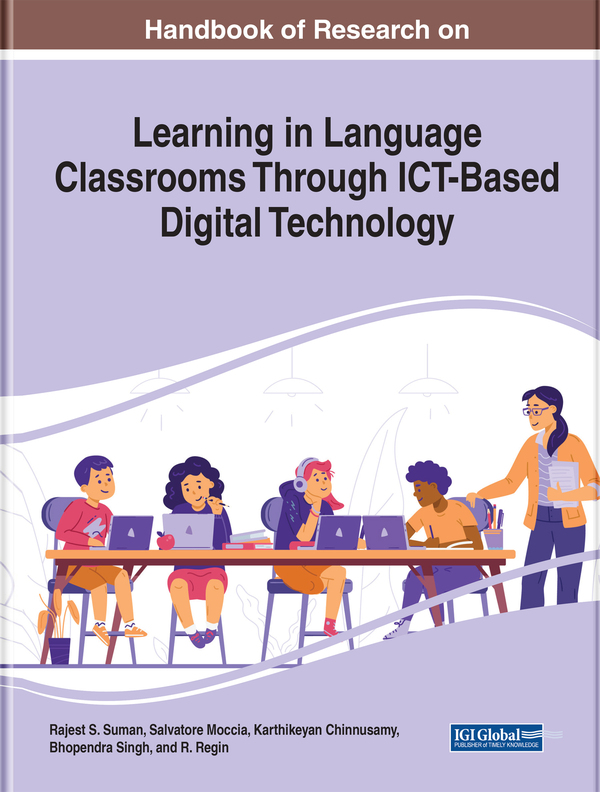 Handbook of Research on Learning in Language Classrooms Through ICT-Based Digital Technology