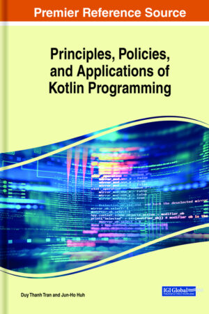 Principles, Policies, and Applications of Kotlin Programming