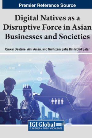 Digital Natives as a Disruptive Force in Asian Businesses and Societies