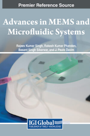 Advances in MEMS and Microfluidic Systems