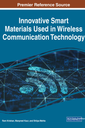 Innovative Smart Materials Used in Wireless Communication Technology