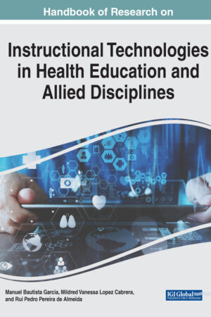Handbook of Research on Instructional Technologies in Health Education and Allied Disciplines