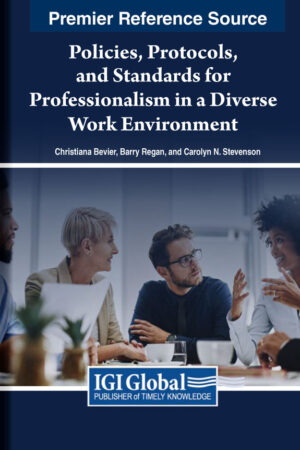 Policies, Protocols, and Standards for Professionalism in a Diverse Work Environment