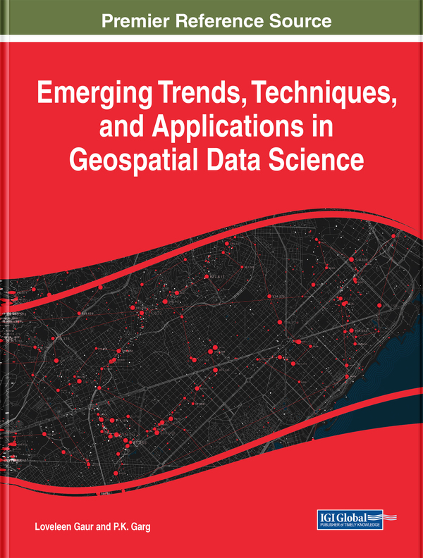 Emerging Trends, Techniques, and Applications in Geospatial Data Science