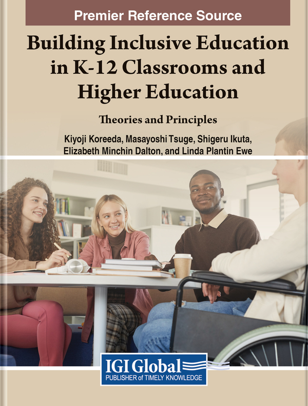 Building Inclusive Education in K-12 Classrooms and Higher Education: Theories and Principles