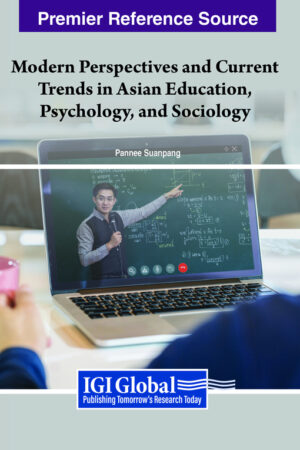 Modern Perspectives and Current Trends in Asian Education, Psychology, and Sociology