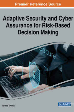 Adaptive Security and Cyber Assurance for Risk-Based Decision Making