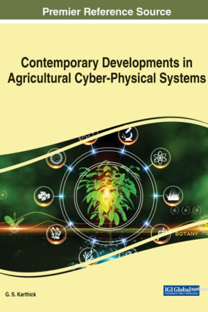 Contemporary Developments in Agricultural Cyber-Physical Systems