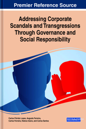 Addressing Corporate Scandals and Transgressions Through Governance and Social Responsibility