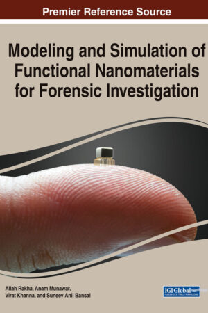 Modeling and Simulation of Functional Nanomaterials for Forensic Investigation